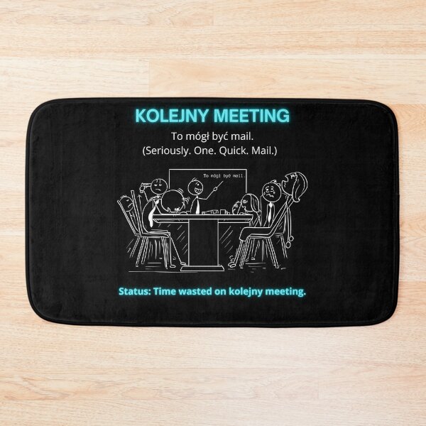Item preview, Black Kolejny Meeting - Funny Polinglish Office Humor Gift To Mogł Być Mail designed and sold by VibePolinglish.