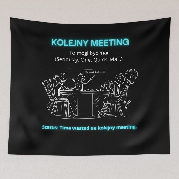 Item preview, Black Kolejny Meeting - Funny Polinglish Office Humor Gift To Mogł Być Mail designed and sold by VibePolinglish.