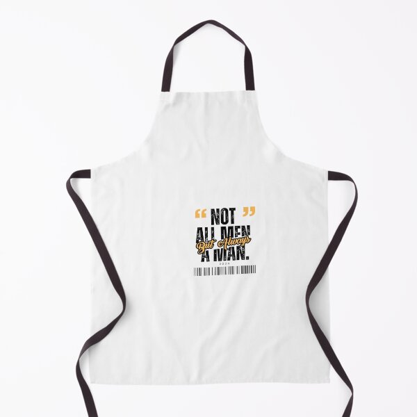 Item preview, Not All Men but always a man designed and sold by Restless Mortal.