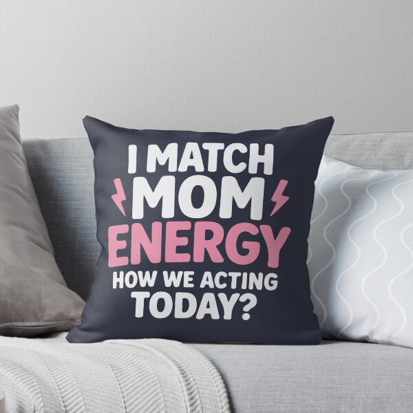 Item preview, I Match Energy How We Acting Today Sarcasm Funny Vibes designed and sold by MdEchoSTS.