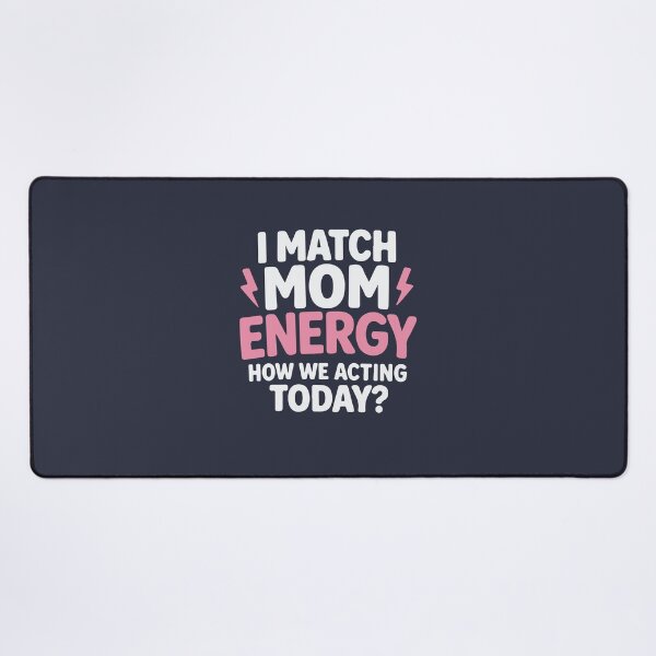 Item preview, I Match Energy How We Acting Today Sarcasm Funny Vibes designed and sold by MdEchoSTS.