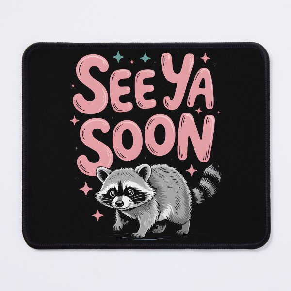 Item preview, See Ya Soon: Cute Raccoon Farewell Funny Goodbye, 2 Side See Ya Soon Raccoon Funny Star Saying designed and sold by NewaveBoutique.