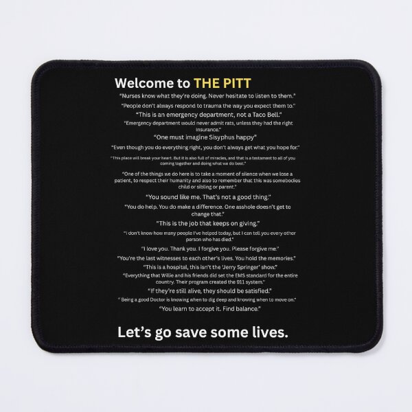 Item preview, Welcome to The Pitt, Dr Robby quotes. (white font) designed and sold by FallenTrickster.