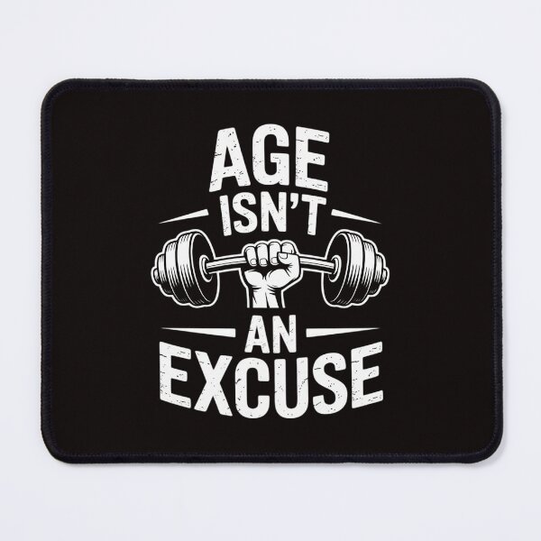 Item preview, Age Isn't An Excuse Workout Fitness Motivation Quote designed and sold by Hybrid-Mind.