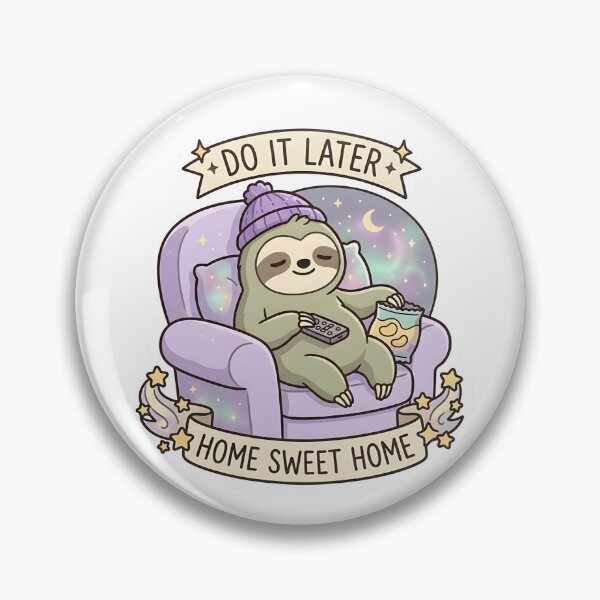 Item preview, Do It Later Sloth Home Sweet Home Sticker designed and sold by TheLazyVibe.