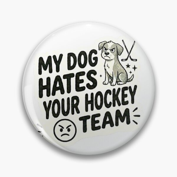 Item preview, My Dog Hates Your Hockey Team designed and sold by kalopsiaa.