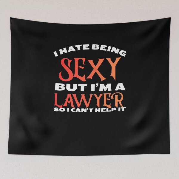 Item preview, I hate being sexy but i'm a lawyer so i can't help it in red Classic Funny T-Shirt designed and sold by OldSkullDesigns.