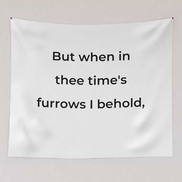 Item preview, "But when in thee time's furrows I behold," - print black designed and sold by ariksworld.