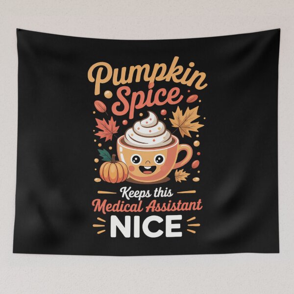 Item preview, Medical Assistant Pumpkin Spice Latte Autumn Fall Season designed and sold by Moon-Ape.