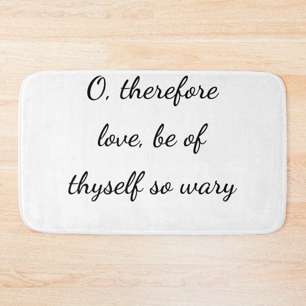 Item preview, "O, therefore love, be of thyself so wary" - handwriting black designed and sold by ariksworld.