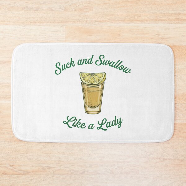 Item preview, Suck and Swallow Like a Lady Funny Ladies Humor designed and sold by Blok45.