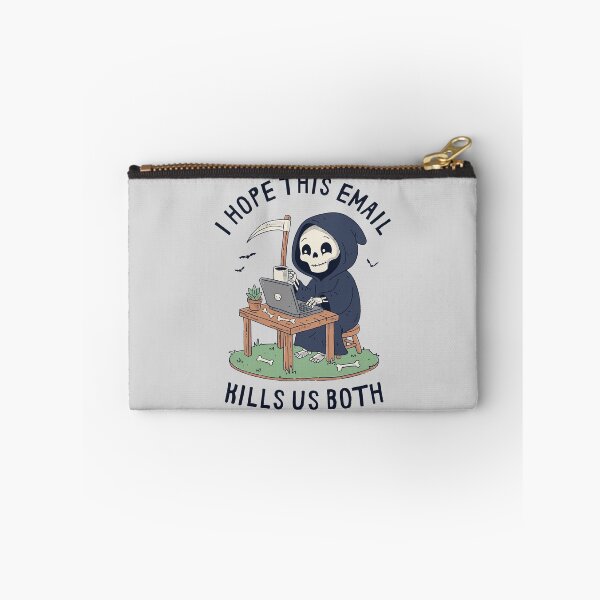Item preview, I Hope This Email Kills Us Both designed and sold by GODZILLARGE.