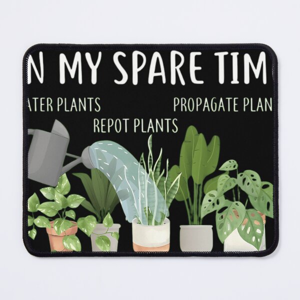 Item preview, Things I Do In My Spare Time - Funny Houseplant Lover designed and sold by NosuriHanArt.