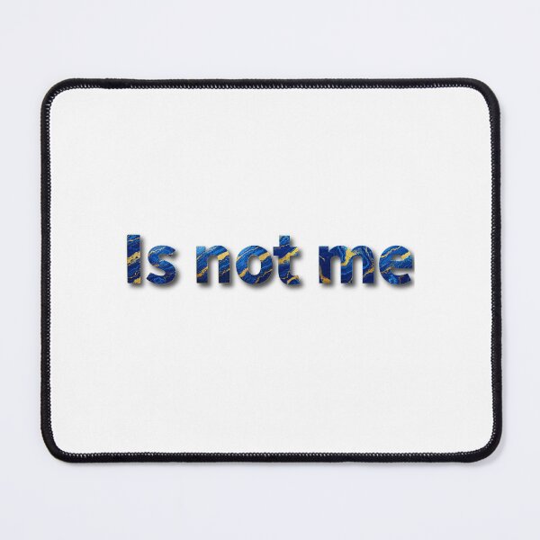 Item preview, Is not me designed and sold by Clintora.