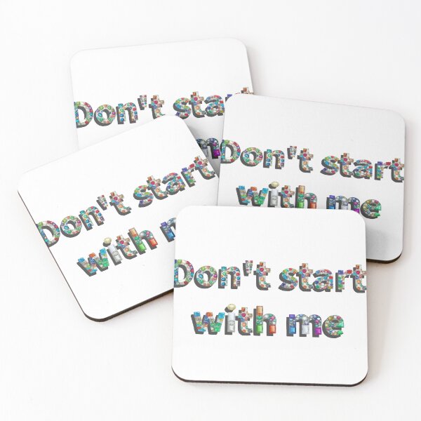 Item preview, Don't start with me  designed and sold by Clintora.