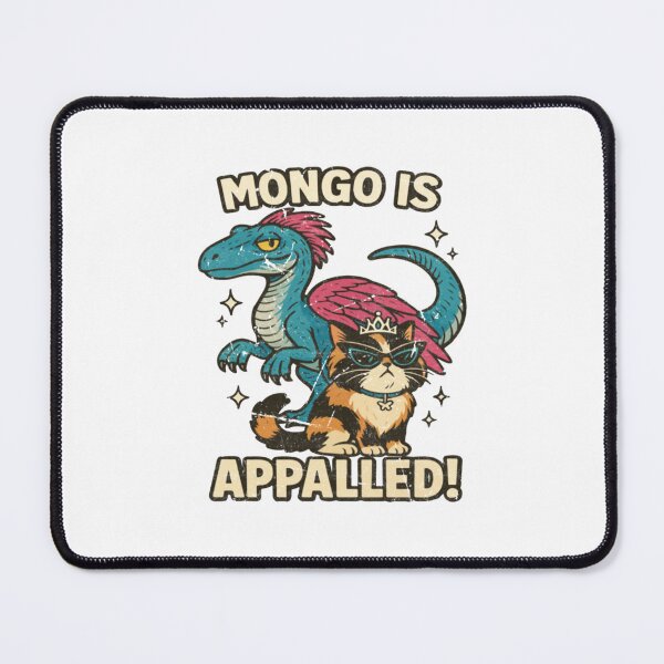 Item preview, Mongo is Appalled!  designed and sold by pameladiazy.
