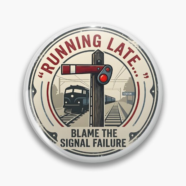 Item preview, Running Late Blame the Signal Failure Shirt, Funny Railway T-Shirt, Train Driver Gift, British Rail Humour designed and sold by Guards-Comp.