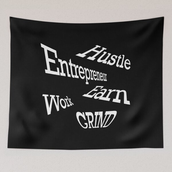 Item preview, Entrepreneur - Hustle - Work - Earn - Grind designed and sold by kailukask.