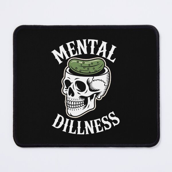 Item preview, Mental Dillness Funny Skeleton Pickle Pun Design designed and sold by NatArtSA.