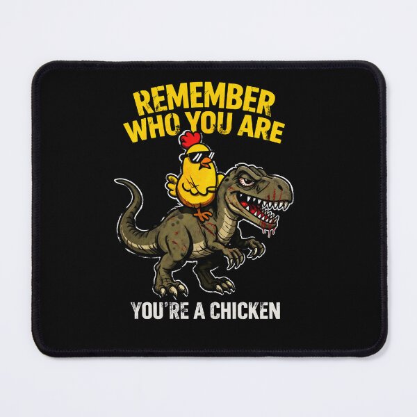 Item preview, Remember Who You Are You’re A Chicken Funny Dinosaur Meme T Rex Edgy designed and sold by VibeOffline Studio.