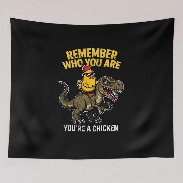 Item preview, Remember Who You Are You’re A Chicken Funny Dinosaur Meme T Rex Edgy designed and sold by VibeOffline Studio.