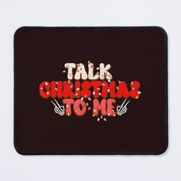 Item preview, Talk Christmas To Me Christmas Pajama Party Xmas Holidays designed and sold by WILI-YAWILI.