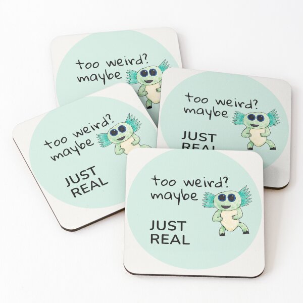 Item preview, Too Weird? Maybe Real Quote designed and sold by SoftBeing.