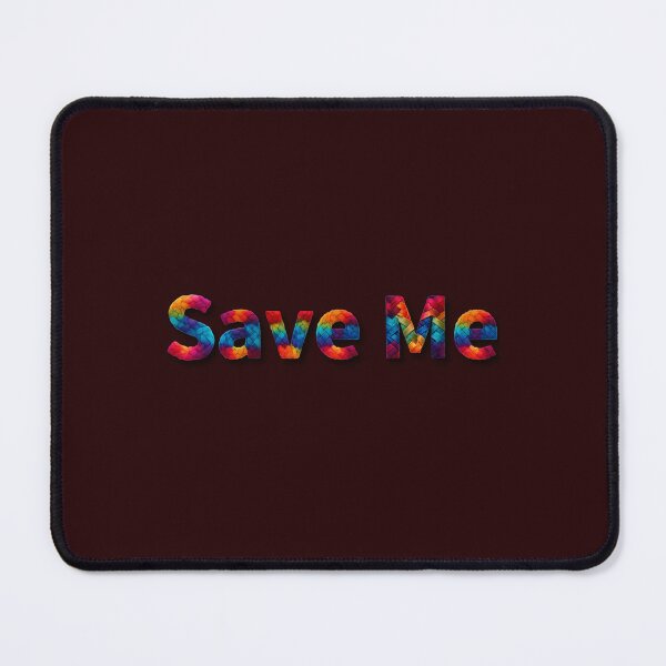 Item preview, Save me designed and sold by Clintora.
