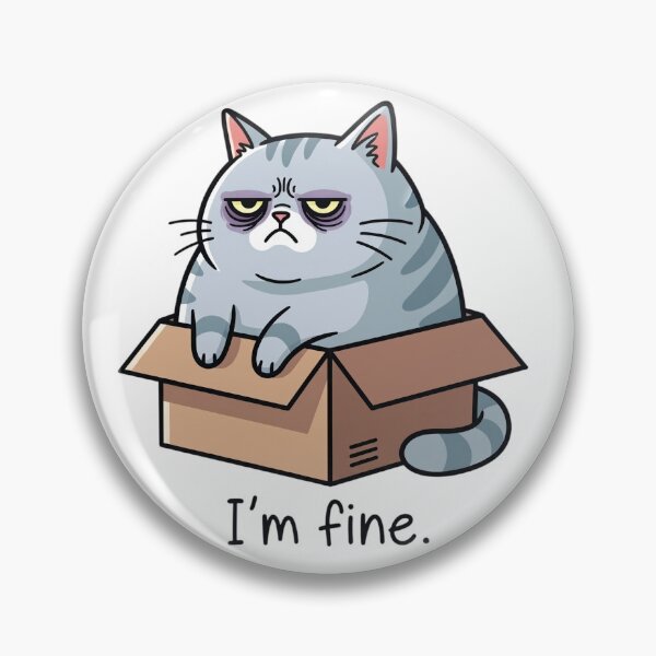 Item preview, Grumpy "I'm Fine" Cat - Funny Dark Circles Kitty in a Box  designed and sold by 1434s.