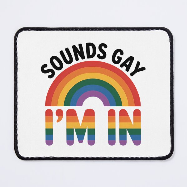 Item preview, Sounds Gay I'm designed and sold by TyraYoung.