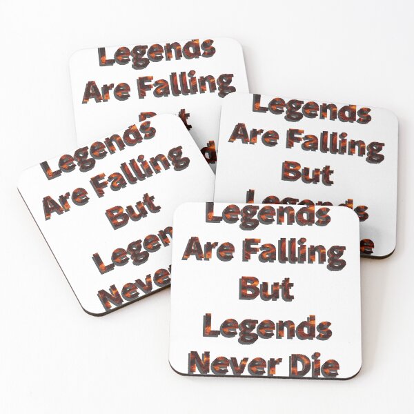 Item preview, Legends are falling but legends never die designed and sold by Clintora.