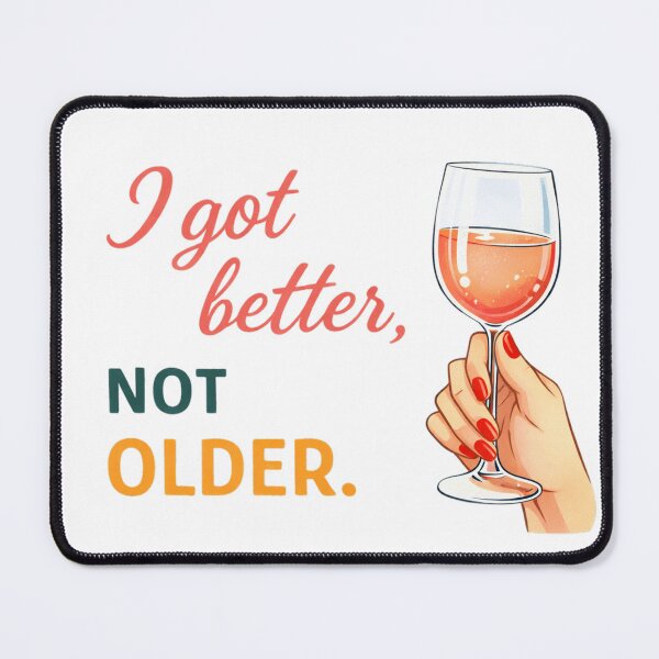 Item preview, Better Not Older Mindset designed and sold by the-dovlat.