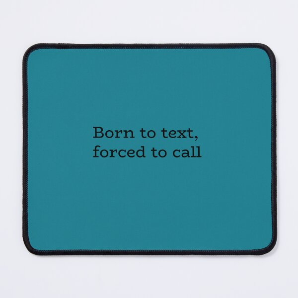 Item preview, Born to Text, Forced to Call – Introvert Communication Humor designed and sold by hhells.