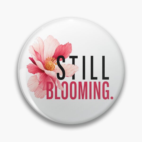 Item preview, Still Blooming Growth Mindset designed and sold by the-dovlat.