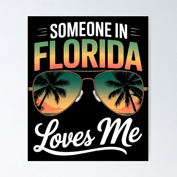 Item preview, Someone In Florida Loves Me  designed and sold by TyraYoung.