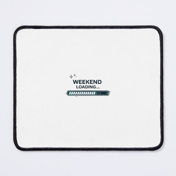 Item preview, Weekend Loading Funny – Tech Style Loading Bar Minimal Aesthetic Design designed and sold by MinimalMood Studio.