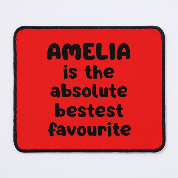 Item preview, Amelia Is The Absolute Bestest Favourite designed and sold by glowdesigns.