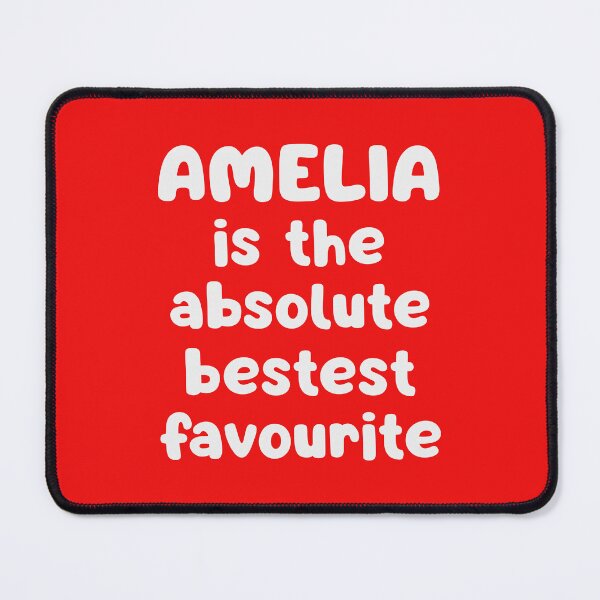 Item preview, Amelia Is The Absolute Bestest Favourite designed and sold by glowdesigns.