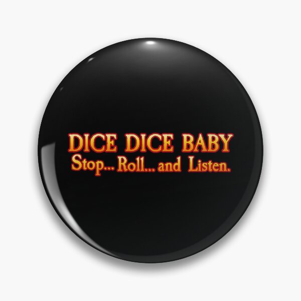 Item preview, Dice Dice Baby – Stop… roll, and listen. designed and sold by SideQuest - Scribbled Chaos!.