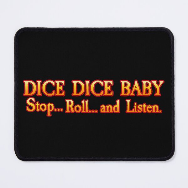 Item preview, Dice Dice Baby – Stop… roll, and listen. designed and sold by SideQuest - Scribbled Chaos!.