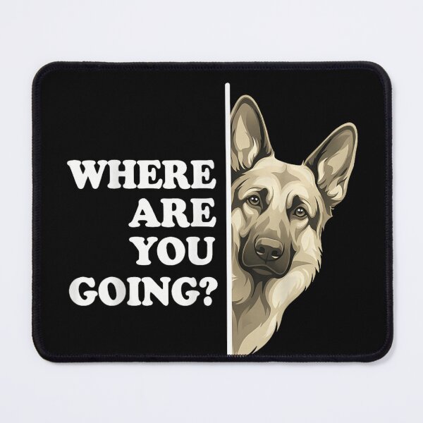 Item preview, German Shepherd Where Are You Going Peeking Dog Funny Pet Lover Gift designed and sold by Clyrexor.