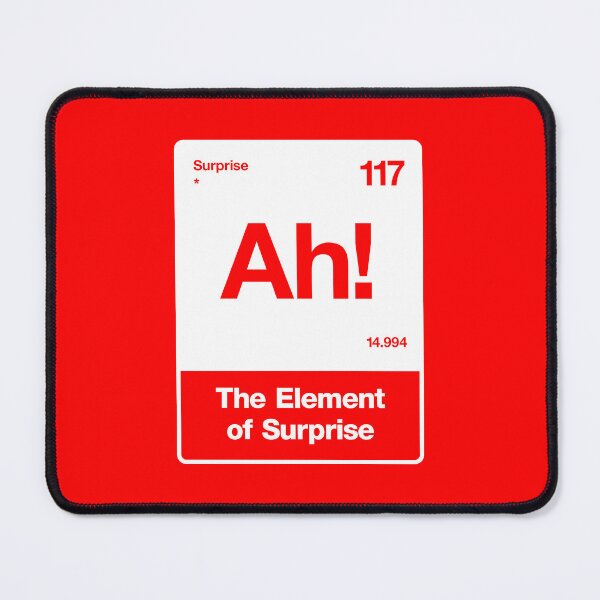 Item preview, Ah! The Element of Surprise designed and sold by The Castle Gift Shop.