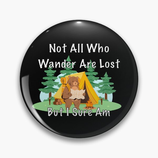 Item preview, Funny “Not All Who Wander Are Lost“ Camping Bear designed and sold by Vileprint.