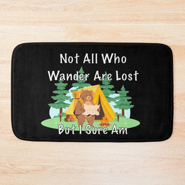 Item preview, Funny “Not All Who Wander Are Lost“ Camping Bear designed and sold by Vileprint.