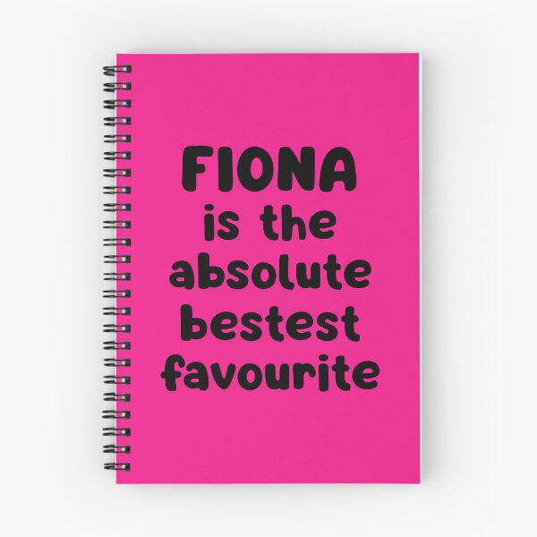 Item preview, Fiona Is The Absolute Bestest Favourite designed and sold by glowdesigns.