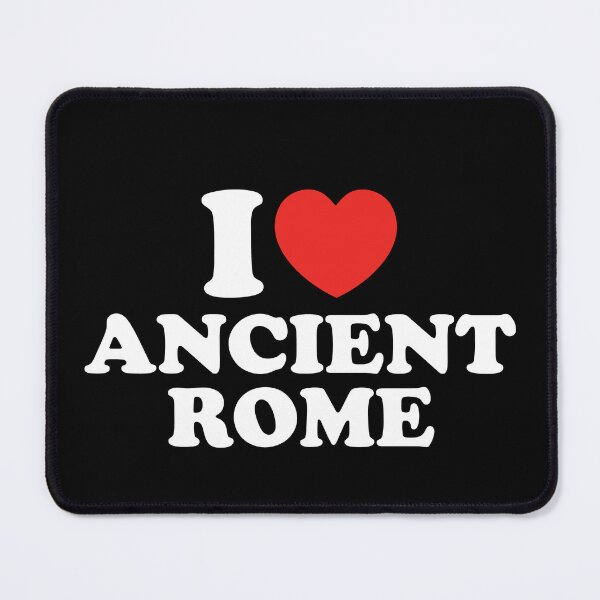 Item preview, I Love Ancient Rome designed and sold by shitpostee.