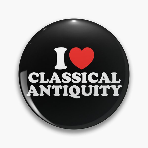 Item preview, I Love Classical Antiquity designed and sold by shitpostee.