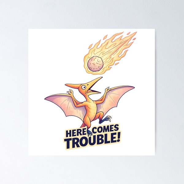 Item preview, Here Comes Trouble Funny Dino Meteor Design designed and sold by SoftSproutstu.