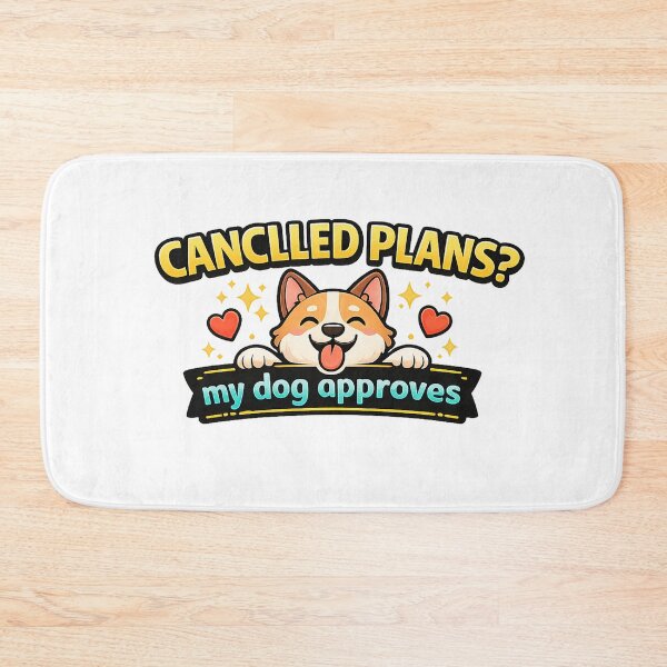 Item preview, cancelled plans my dog approves designed and sold by SkyLineArt-Works.