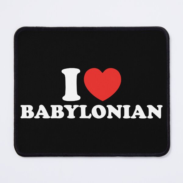 Item preview, I Love Babylonian designed and sold by shitpostee.
